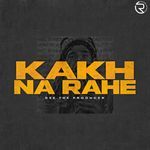 Kakh Na Rahe