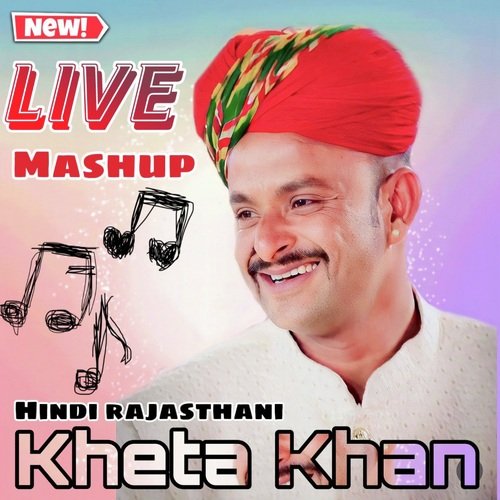 Kheta Khan Live Mashup (Hindi)