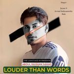 THE LANGUAGE OF FREEDOM - LOUDER THAN WORDS