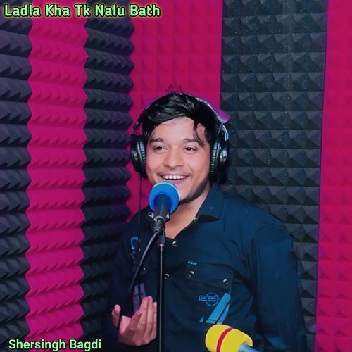 Ladla Kha Tk Nalu Bath