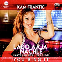 Lado Aaja Nachle - You Sing It Instrumental-RlhbRgV,VGk