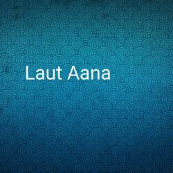 Laut Aana-Og8acx5EdF8