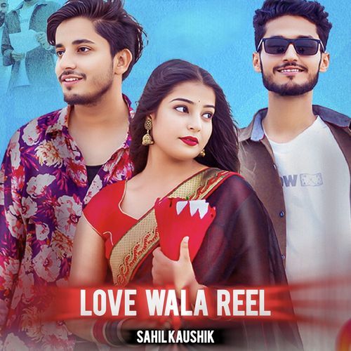 Love Wala Reel