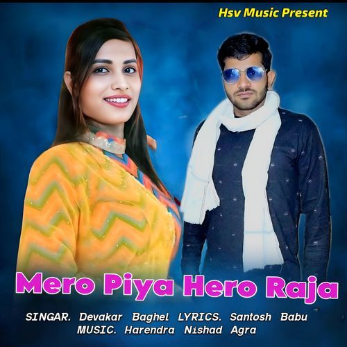 Mero Piya Hero Raja (Feat. Anil)