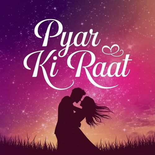 Pyar Ki Raat LoFi