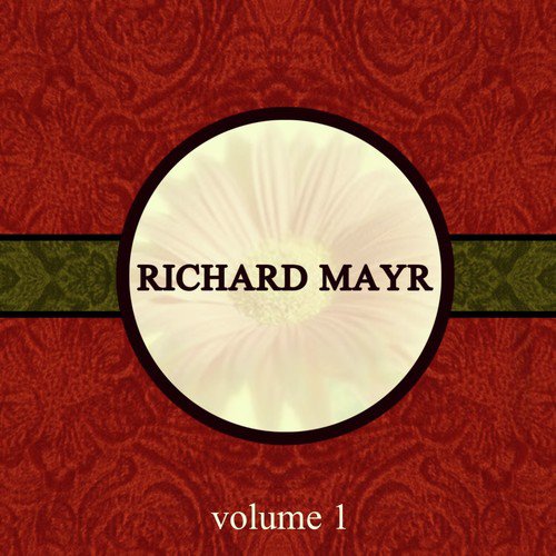 Richard Mayr, Vol. 1