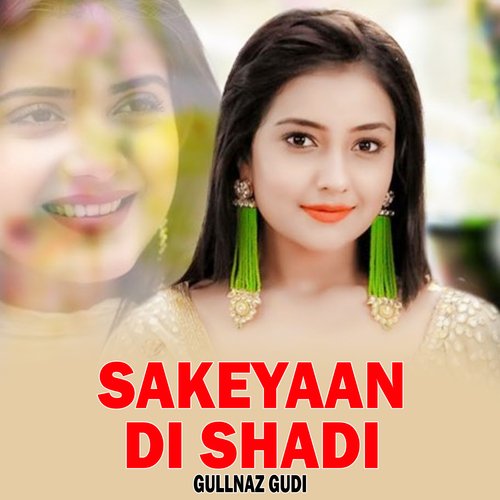 Sakeyaan Di Shadi
