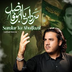 Sardar Ya AbulFazil