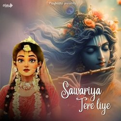 Sawariya Tere Liye-BVFZSwdvZkM