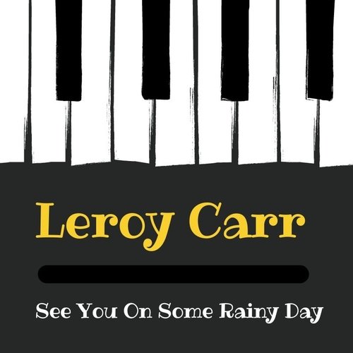 See You On Some Rainy Day