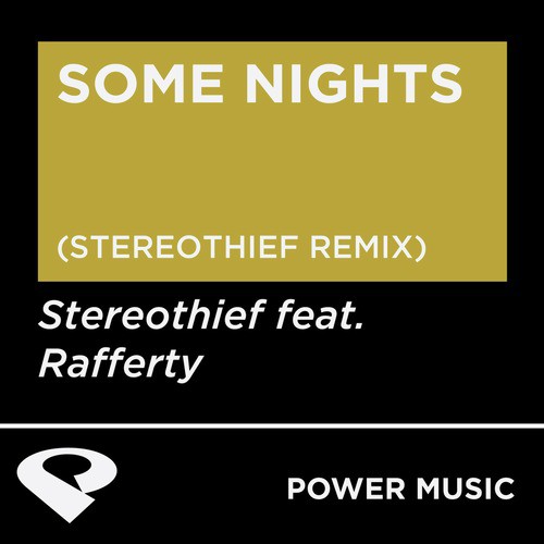 Some Nights (Stereothief Remix Radio Edit)