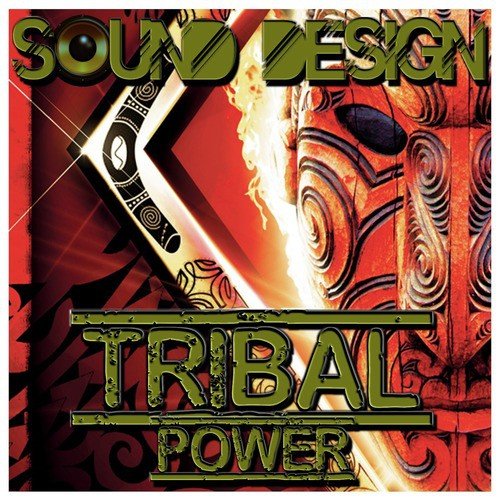 Sound Design - Tribal Power
