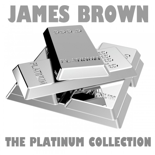 The Platinum Collection: James Brown