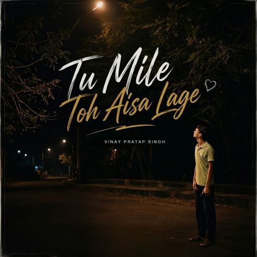 Tu Mile Toh Aisa Lage