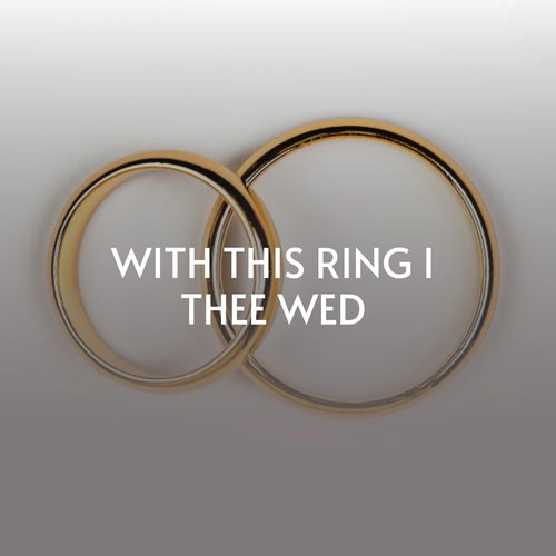 With This Ring I Thee Wed