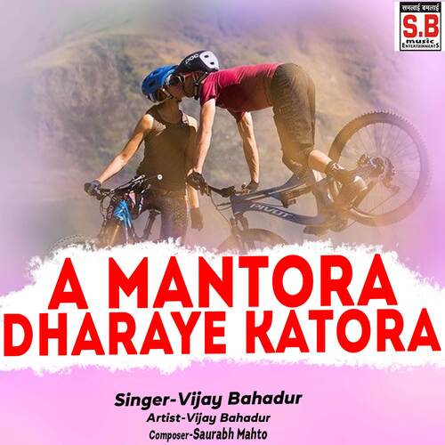 A Mantora Dharaye Katora