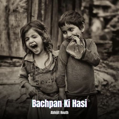 Bachpan Ki Hasi