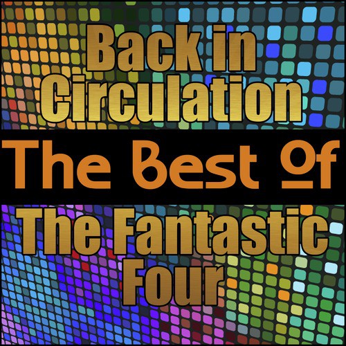 Back in Circulation - The Best of the Fantastic Four