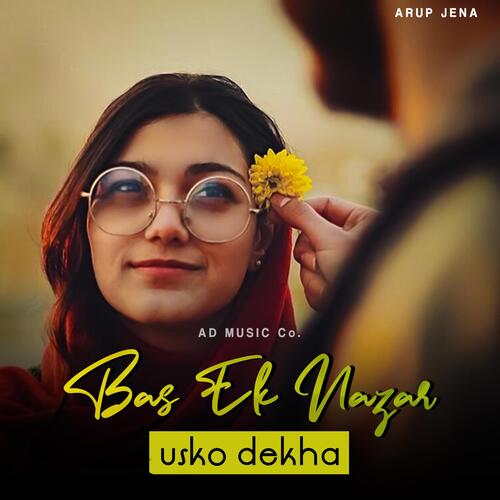 Bas Ek Nazar Usko Dekha (feat. Rahul Das)