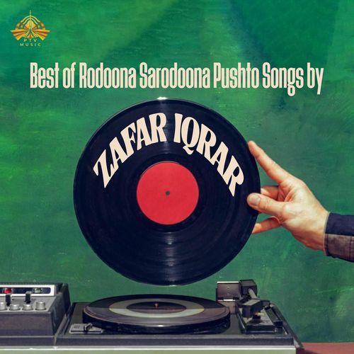 Best of Rodoona Sarodoona Pushto songs by Zafar Iqrar