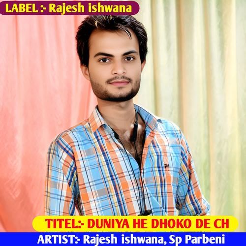 DUNIYA HE DHOKO DE CH