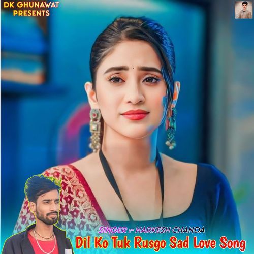 Dil Ko Tuk Rusgo Sad Love Song