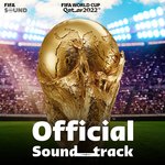 Dreamers (Music from the FIFA World Cup Qatar 2022 Official Soundtrack)