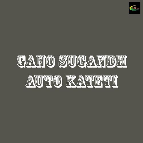 Gano Sugandh Auto Kateti