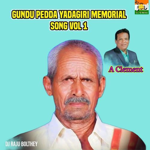 Gundu Prdda Yadagiri Memorial Song Vol 1