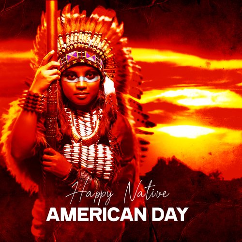 Happy Native American Day: Native American Flute, Spiritual Nature Sounds, Native Drums_poster_image