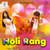 Holi Rang (Feat. Neha Sorathiya, Fenil Gandhi)