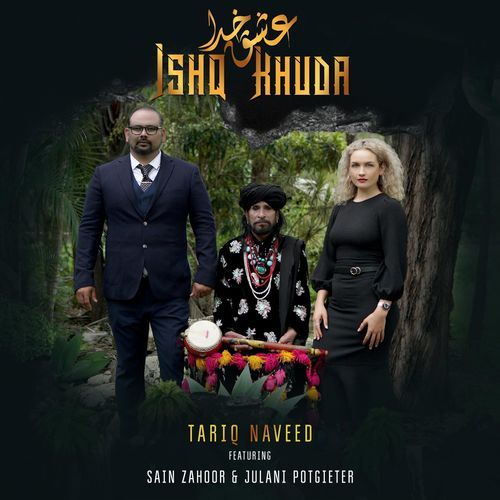 Ishq Khuda (feat. Sain Zahoor & Julani Potgieter)