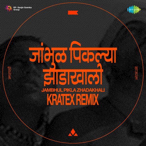 Jambhul Pikla Zhadakhali - Kratex Remix