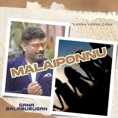 Malaiponnu (Vanna Vanna Gana)