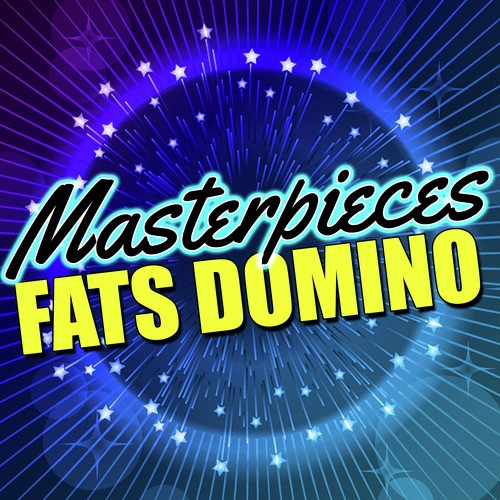 Masterpieces: Fats Domino
