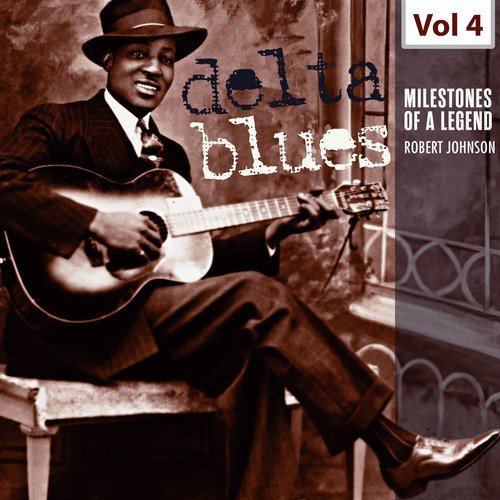 Milestones of a Legend - Delta Blues, Vol. 4