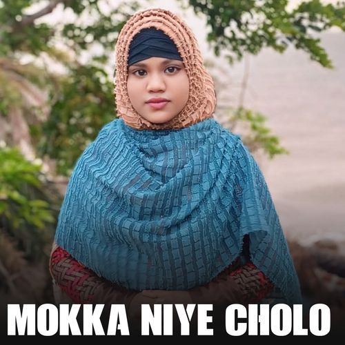 Mokka Niye Cholo