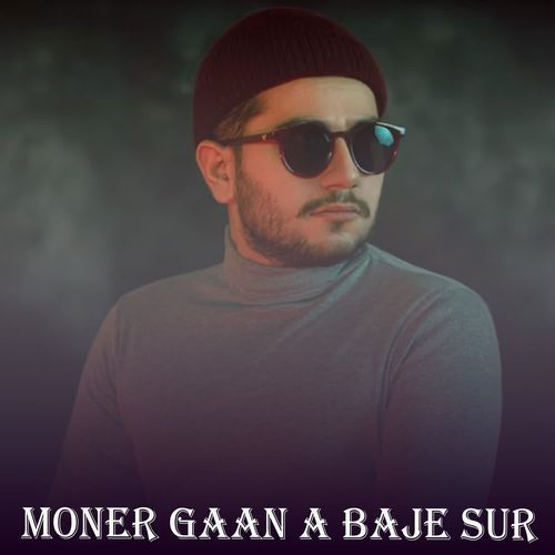 Moner Gaan A Baje Sur