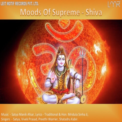 Moods Of Supreme -Shiva