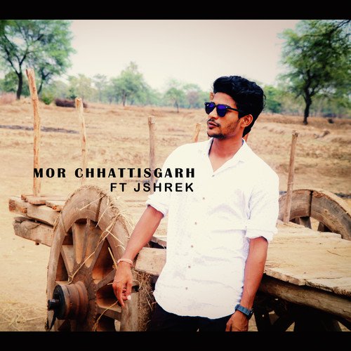 Mor Chhattisgarh (feat. Jshrek)_poster_image