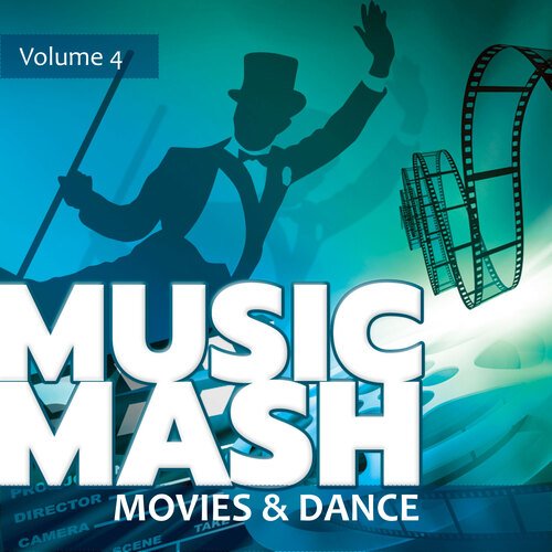 Music Mash, Vol. 4 - Movie Themes and Dance