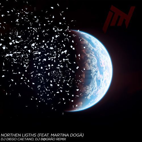 Northen Ligths (feat. Martina Dogà) [Dj Diego Caetano & Dj B@grão Remix]