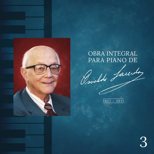 Obra Integral para Piano de Osvaldo Lacerda, Vol. 3