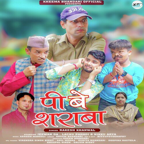 Pee Be Sharaba ( Feat. Rakesh Khanwal )