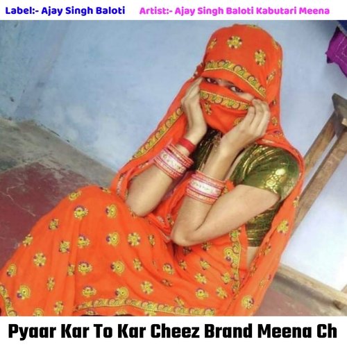 Pyaar Kar To Kar Cheez Brand Meena Ch