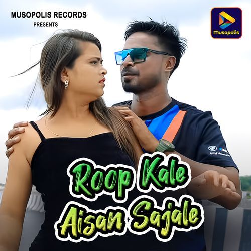 Roop Kale Aisan Sajale