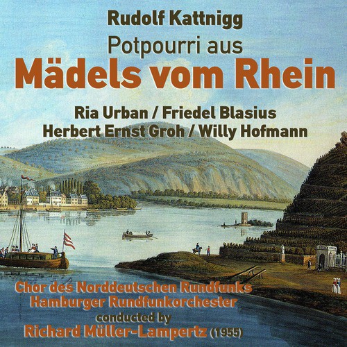 Rudolf Kattnigg: Potpourri aus &quot;Mädels vom Rhein&quot;_poster_image