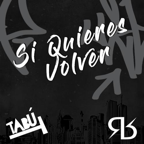 Si Quieres Volver (feat. Ronel Beats)