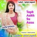 Tapk Aakh Su Aasu