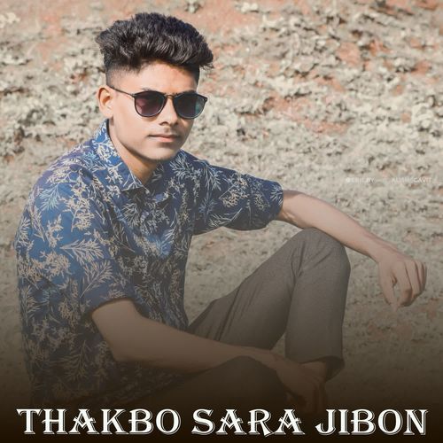 Thakbo Sara Jibon